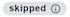 skipped_v1.10.9.png